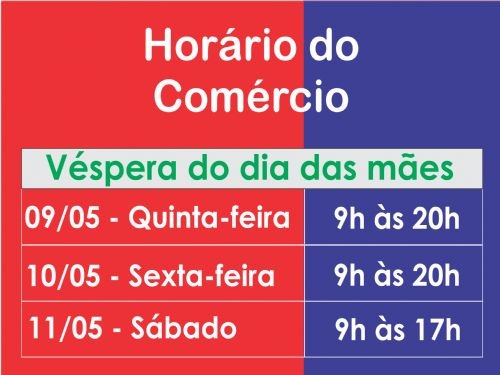 Registro da publicação: COMÉRCIO FUNCIONA ATÉ MAIS TARDE NA VÉSPERA DO DIA DAS MÃES