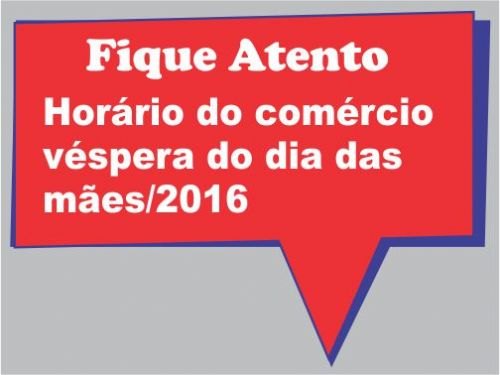 Registro da publicação: COMÉRCIO FUNCIONA ATÉ MAIS TARDE NO DIA 06 E 07