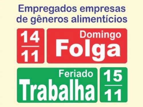 Registro da publicação: Convenção do feriado garante folga aos trabalhadores de gêneros alimentícios no dia 14/11
