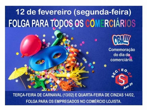 Registro da publicação: Sindicato (SECTEO-CF) garantiu folga para comerciários na semana do carnaval/2024