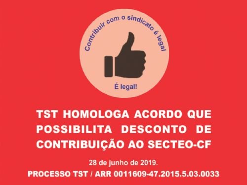 Registro da publicação: TST HOMOLOGA ACORDO QUE POSSIBILITA DESCONTO DE CONTRIBUIÇÃO AO SECTEO-CF